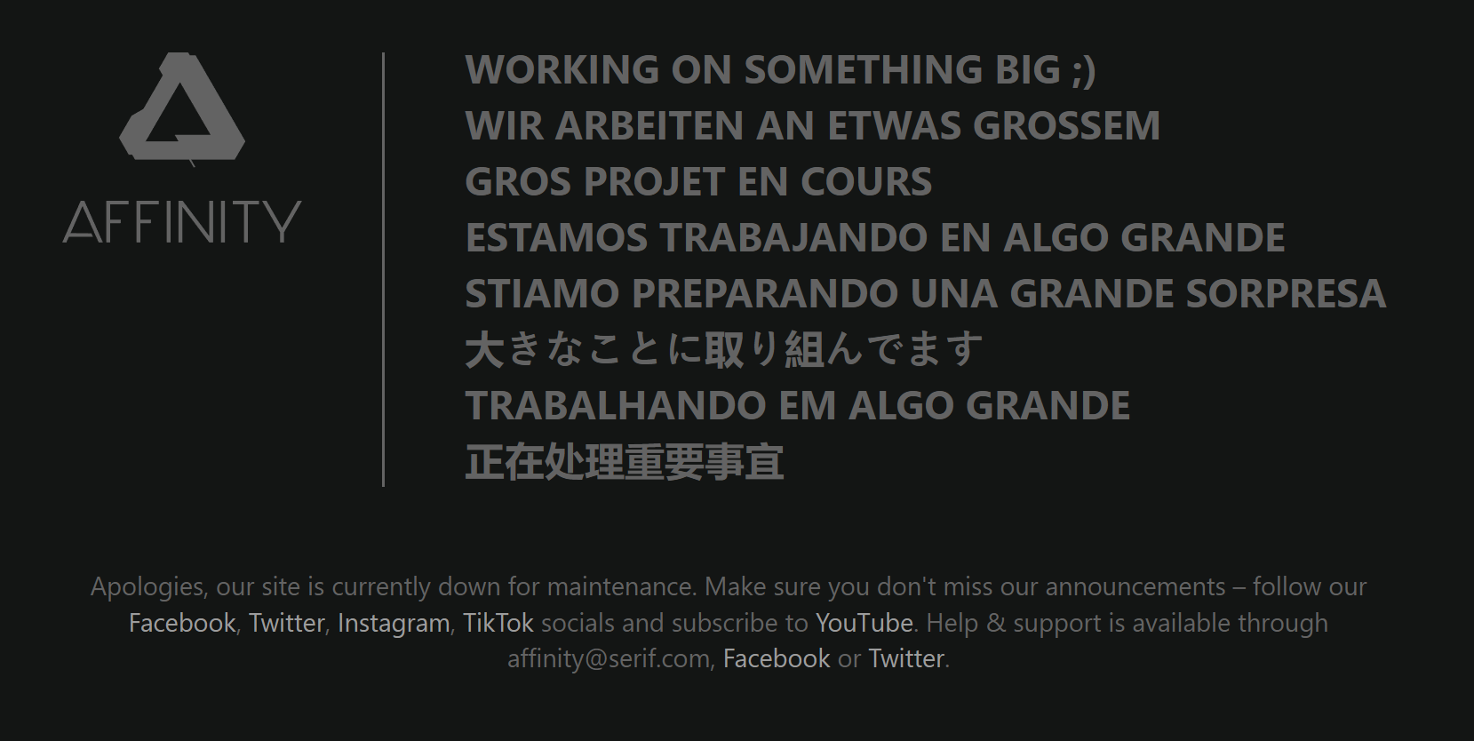 Serif Affinity - Working on Something Big ;) Serif Affinity - Working on Something Big ;)